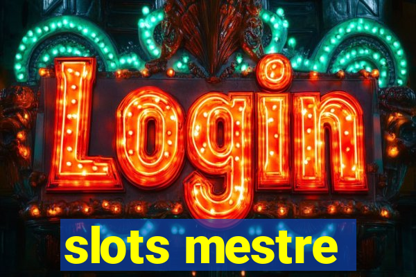 slots mestre